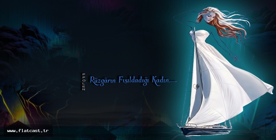 Rüzgârın Fısıldadığı Kadın